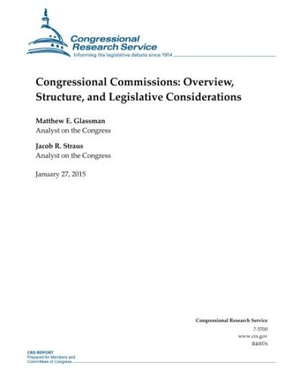 Congressional Commissions: Overview, Structure, and Legislative Considerations