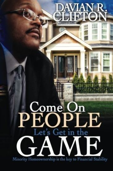 Come on people let's get in the game: Minority homeownership is the key to financial stability