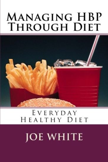 Managing Hbp Through Diet: Everyday Healthy Diet