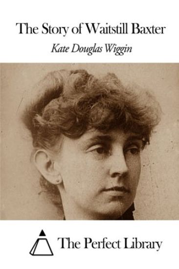 The Story of Waitstill Baxter