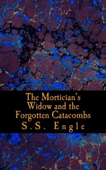 The Mortician's Widow and the Forgotten Catacombs