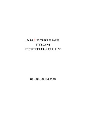 ah!forisms from foot in jolly