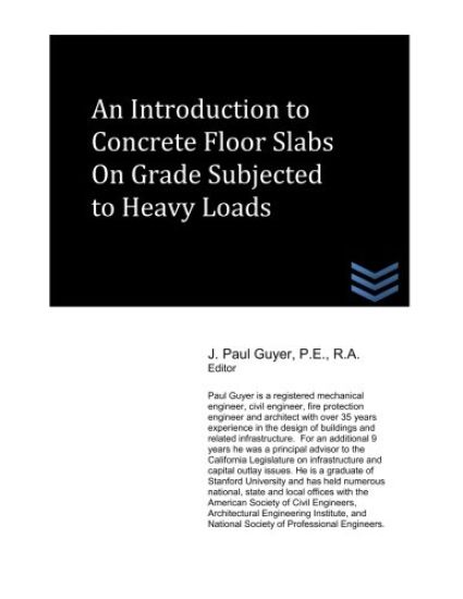 An Introduction to Slabs on Grade Subjected to Heavy Loads
