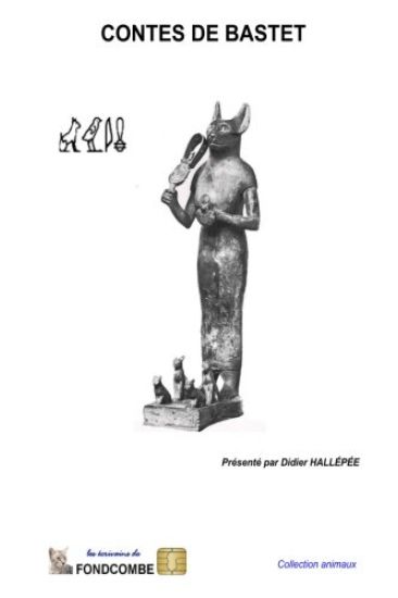 Contes de Bastet: contes du chat, du chien et du coq
