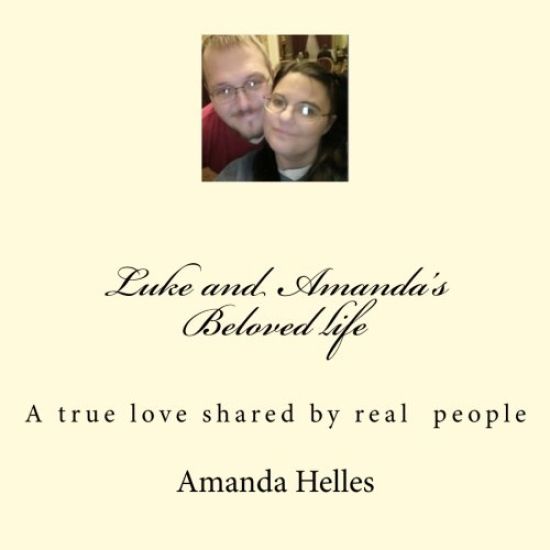 Luke and Amandas Beloved life