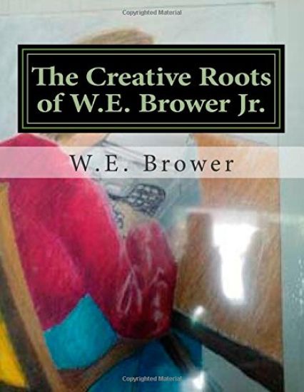 The Creative Roots of W.E. Brower Jr.: 1986-1994