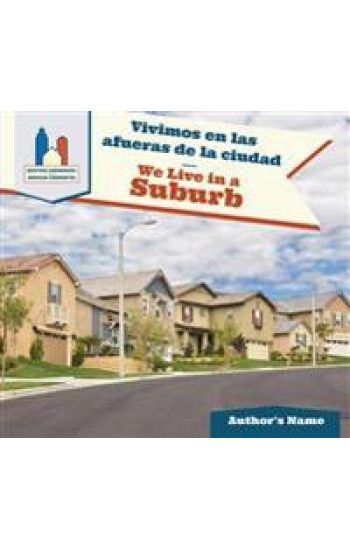 Vivimos En Las Afueras de la Ciudad / We Live in a Suburb