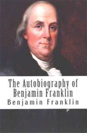 The Autobiography of Benjamin Franklin