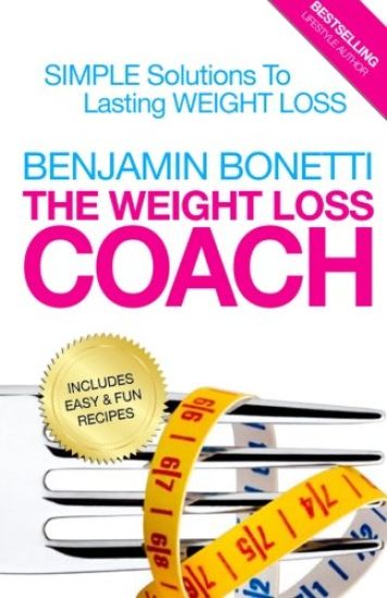The Weight Loss Coach: Simple Solutions To Lasting Weight Loss