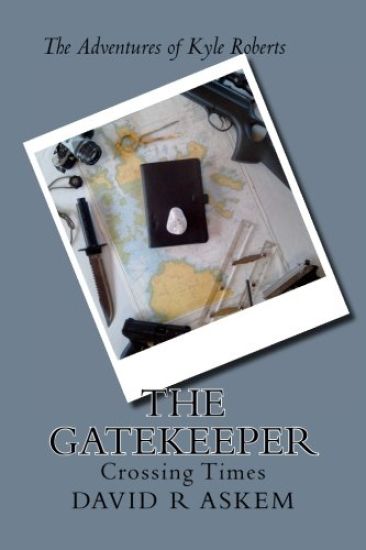 The Gatekeeper: The Adventures of Kyle Roberts