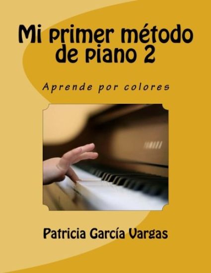 Mi primer Método de Piano 2: Aprende por colores