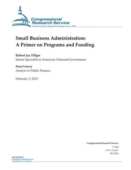 Small Business Administration: A Primer on Programs and Funding