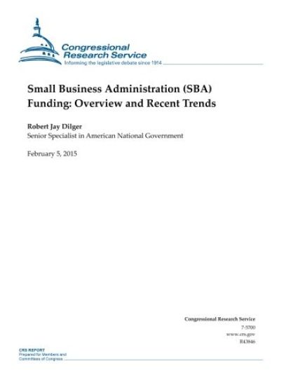 Small Business Administration (SBA) Funding: Overview and Recent Trends