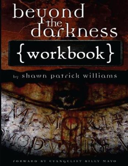 Beyond the Darkness: Workbook