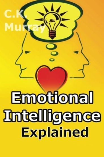 Emotional Intelligence Explained