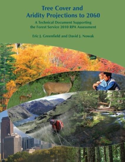 Tree Cover and Aridity Projections to 2060: A Technical Document Supporting the Forest Service 2010 RPA Assessment