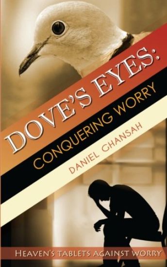 Dove's Eyes: Conquering Worry