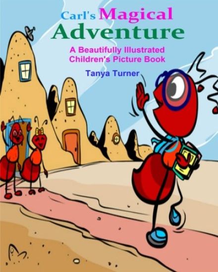 Carl's Magical Adventure (A Beautifully Illustrated Children's Picture Book)