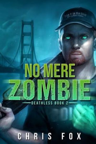 No Mere Zombie: Deathless Book 2