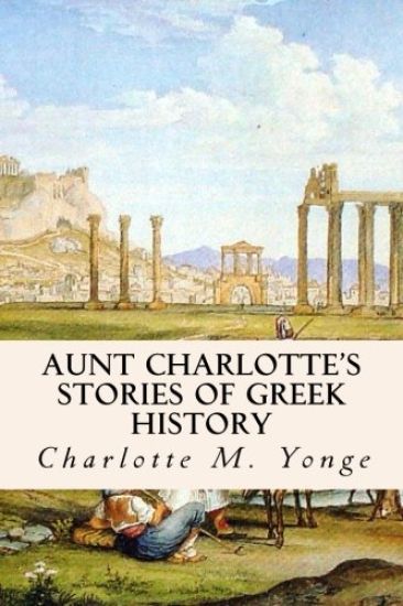 Aunt Charlotte's Stories of Greek History