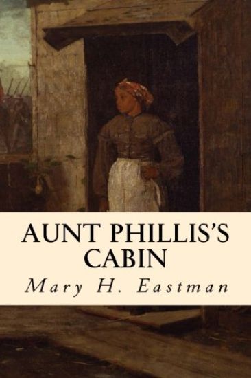 Aunt Phillis's Cabin