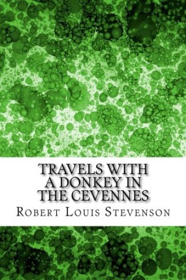 Travels with a Donkey in the Cevennes: (Robert Louis Stevenson Classics Collection)