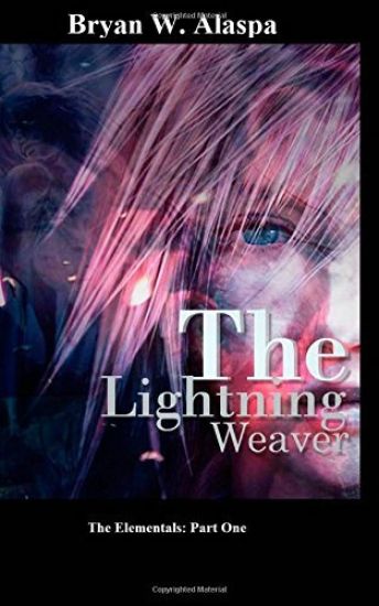 The Lightning Weaver: The Elementals Part One