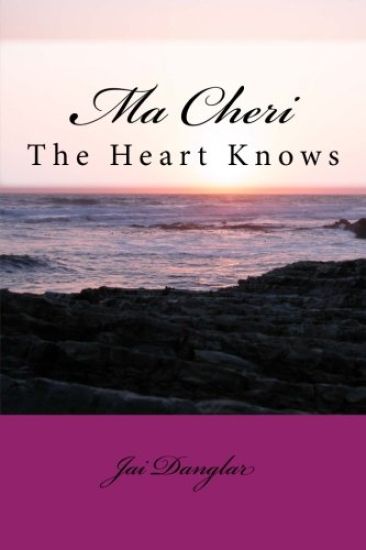 Ma Cheri: The Heart knows