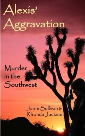 Alexis Aggravation: Murder in the Southwest