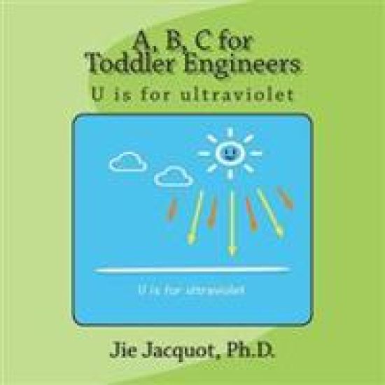 A, B, C for Toddler Engineers: U is for ultraviolet