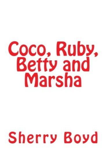 Coco, Ruby, Betty and Marsha