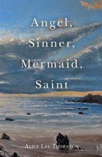 Angel, Sinner, Mermaid, Saint