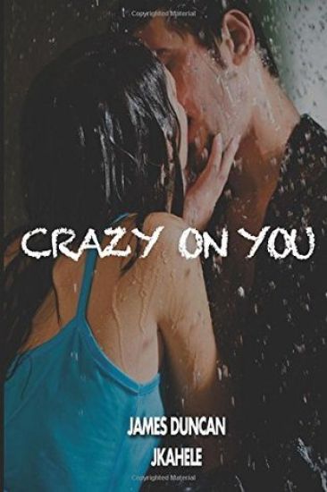 Crazy on You