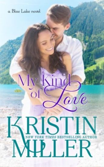 My Kind of Love: a Blue Lake novel