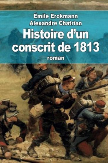 Histoire d'un conscrit de 1813