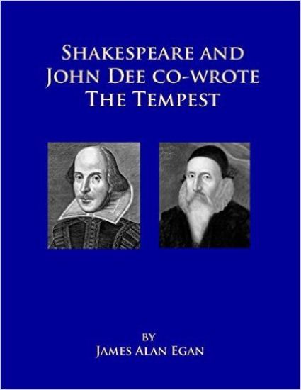 Shakespeare and John Dee co-wrote The Tempest: Prospero's Island is Rhode Island