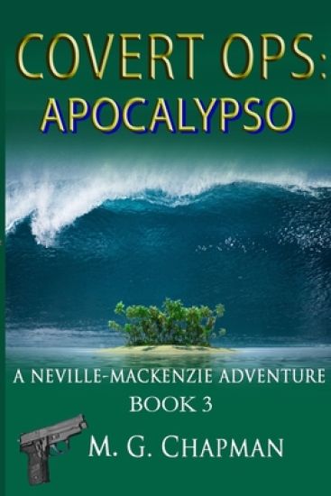 Covert Ops: Apocalypso: A Neville-Mackenzie Adventure