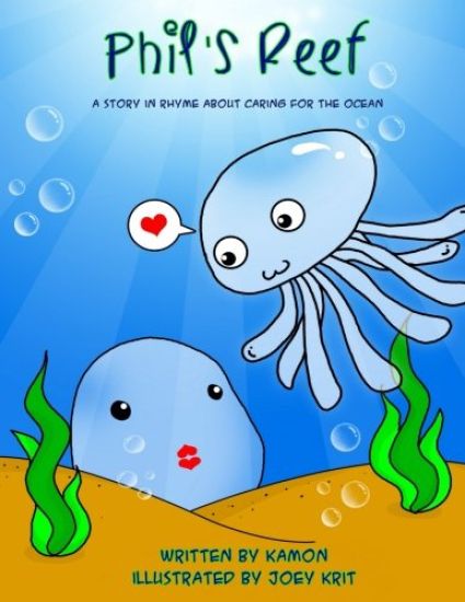 Phil's Reef: Caring for the ocean, a story in rhyme