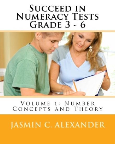 Succeed in Numeracy Tests Grade 3 - 6 Volume 1 - Number Concepts