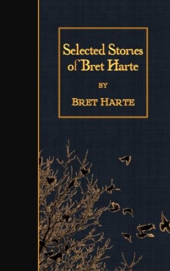 Selected Stories of Bret Harte