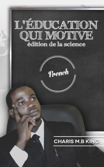 Education Motivates (French): Science Edition
