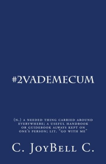 #2VadeMecum: (n.) a needed thing carried around everywhere; a useful handbook or guidebook always kept on one's person; lit. "go with me"