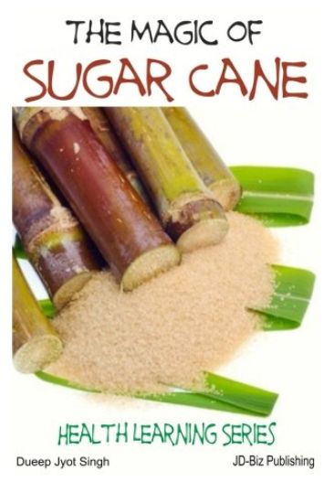 The Magic of Sugar Cane
