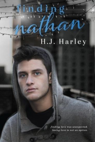Finding Nathan: Finding love was unexpected. Losing love is not an option.