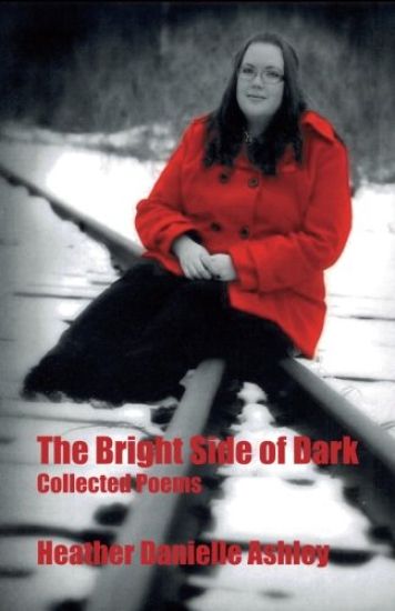 The Bright Side of Dark: Collected Poems