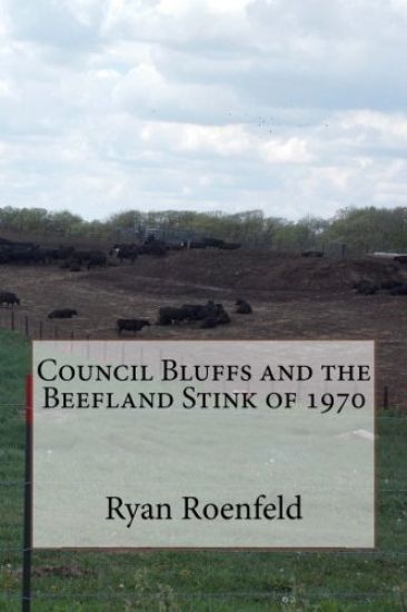 Council Bluffs and the Beefland Stink of 1970