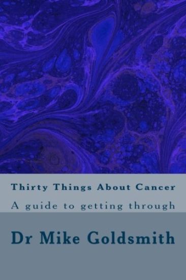 Thirty Things About Cancer: A guide to getting through