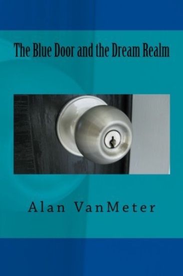 The Blue Door and the Dream Realm