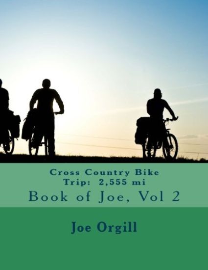 Cross Country Bike Trip: 2,555 mi: Book of Joe