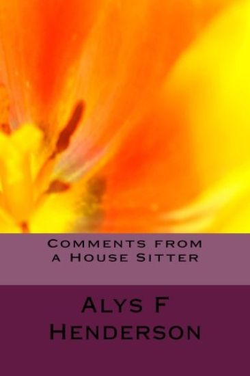 Comments from a House Sitter